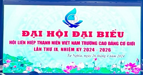 Đại hội ĐB Hội LHTN Việt Nam Trường CĐCG Lần Thứ IX