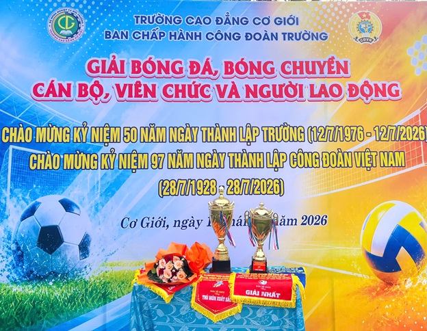 Giải Bóng đá, Bóng chuyền chào mừng 50 năm ngày thành lập Trường CĐ Cơ giới